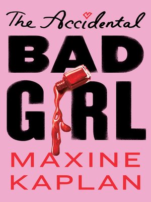 cover image of The Accidental Bad Girl